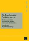 Image for Die Transformation Ostdeutschlands : Berichte zum sozialen und politischen Wandel in den neuen Bundeslandern