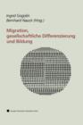 Image for Migration, gesellschaftliche Differenzierung und Bildung : Resultate des Forschungsschwerpunktprogramms FABER