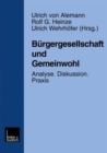 Image for Burgergesellschaft und Gemeinwohl : Analyse * Diskussion * Praxis