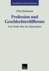 Image for Profession und Geschlechterdifferenz : Eine Studie uber die Zahnmedizin