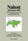 Image for Nahost Jahrbuch 1999 : Politik, Wirtschaft und Gesellschaft in Nordafrika und dem Nahen und Mittleren Osten