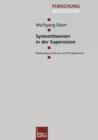 Image for Systemtheorien in der Supervision : Bestandsaufnahme und Perspektiven