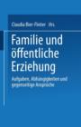 Image for Familie und offentliche Erziehung : Aufgaben, Abhangigkeiten und gegenseitige Anspruche