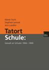 Image for Tatort Schule: Gewalt an Schulen 1994–1999