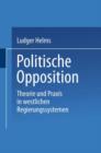 Image for Politische Opposition : Theorie und Praxis in westlichen Regierungssystemen