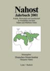 Image for Nahost Jahrbuch 2001 : Politik, Wirtschaft und Gesellschaft in Nordafrika und dem Nahen und Mittleren Osten