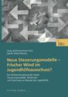 Image for Neue Steuerungsmodelle — Frischer Wind im Jugendhilfeausschuss?