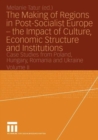Image for The Making of Regions in Post-Socialist Europe — the Impact of Culture, Economic Structure and Institutions