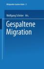 Image for Gespaltene Migration