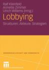 Image for Lobbying : Strukturen. Akteure. Strategien