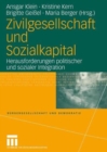 Image for Zivilgesellschaft und Sozialkapital : Herausforderungen politischer und sozialer Integration
