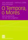 Image for O Tempora, o Mores : Wie Studierende mit der Zeit umgehen
