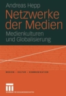 Image for Netzwerke der Medien : Medienkulturen und Globalisierung