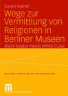 Image for Wege zur Vermittlung von Religionen in Berliner Museen : Black Kaaba meets White Cube
