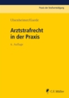 Image for Arztstrafrecht in Der Praxis