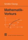 Image for Mathematik-Vorkurs : Ubungs- und Arbeitsbuch fur Studienanfanger