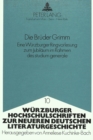 Image for Die Brueder Grimm : Eine Wuerzburger Ringvorlesung zum Jubilaeum im Rahmen des studium generale