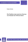 Image for Die Tradition des lyrischen Dramas von Musset bis Hofmannsthal
