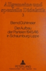 Image for Der Aufbau der Parteien 1945/46 in Schaumburg-Lippe : Ein Beitrag zur Regionalgeschichte im Unterricht