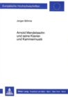 Image for Arnold Mendelssohn und seine Klavier- und Kammermusik