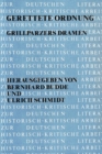 Image for Gerettete Ordnung : Grillparzers Dramen