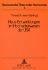 Image for Neue Entwicklungen im Hochschulwesen der USA : Gedenkschrift fuer Werner Kohler