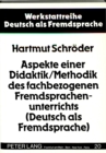 Image for Aspekte einer Didaktik/Methodik des fachbezogenen Fremdsprachenunterrichts (Deutsch als Fremdsprache) : Unter besonderer Beruecksichtigung sozialwissenschaftlicher Fachtexte