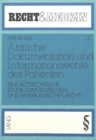 Image for Aerztliche Dokumentation und Informationsrechte des Patienten