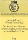 Image for Studien zur Geschichte des saechsisch-magdeburgischen Rechts in Deutschland und Polen : Herausgegeben von Dietmar Willoweit und Winfried Schich