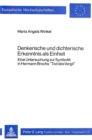 Image for Denkerische Und Dichterische Erkenntnis ALS Einheit : Eine Untersuchung Zur Symbolik in Hermann Brochs «Tod Des Vergil»