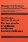 Image for Mathematische Grundlagen der finiten Element-Methoden