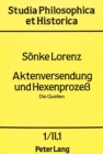 Image for Aktenversendung und Hexenprozess : Die Quellen- II. 1: Die Hexenprozesse in den Rostocker Spruchakten von 1570-1630 II. 2: Die Hexenprozesse in den Greifswalder Spruchakten von 1582-1630