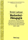 Image for Hochschul-Paedagogik : Zur Genese und Funktion der Hochschul-Paedagogik im Rahmen der Entwicklung der deutschen Universitaet 1800-1968