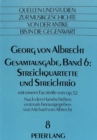 Image for Georg von Albrecht- Gesamtausgabe, Band 6: Streichquartette und Streichtrio