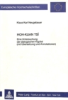 Image for Hoh-kuan tsi : Eine Untersuchung der dialogischen Kapitel (mit Uebersetzung und Annotationen)