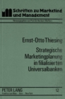 Image for Strategische Marketingplanung in filialisierten Universalbanken
