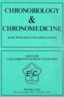 Image for Chronobiology and Chronomedicine : Basic Research and Applications : 2nd : Proceedings of the 2nd Annual Meeting of the European Society for Chronobiology, Marburg/Lahn,
