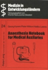 Image for Anaesthesia Notebook for Medical Auxiliaries : With Special Reference to Anaesthesia Practice in Developing Countries