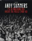 Image for Andy Summers: I&#39;ll Be Watching You: Inside The Police. 1980-83