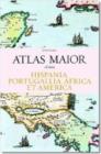 Image for Atlas Maior of 1665 : Hispania, Portugallia, America et Africa