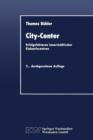 Image for City-Center : Erfolgsfaktoren innerstadtischer Einkaufszentren