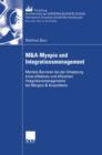 Image for M&amp;A-Myopia und Integrationsmanagement : Mentale Barrieren bei der Umsetzung eines effektiven und effizienten Integrationsmanagements bei Mergers &amp; Acquisitions