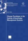 Image for Change Paradigms in the Setting of Knowledge Management Systems