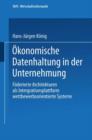 Image for Okonomische Datenhaltung in der Unternehmung : Foderierte Architekturen als Integrationsplattform wettbewerbsorientierter Systeme