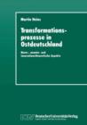 Image for Transformationsprozesse in Ostdeutschland : Norm-, anomie- und innovationstheoretische Aspekte