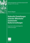 Image for Kulturelle Einstellungen leitender Mitarbeiter kommunaler Kulturverwaltungen : Empirisch-kultursoziologische Untersuchungen