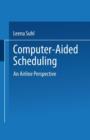 Image for Computer-Aided Scheduling : An Airline Perspective