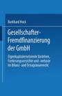 Image for Gesellschafter-Fremdfinanzierung der GmbH : Eigenkapitalersetzende Darlehen, Forderungsverzichte und -verluste im Bilanz- und Ertragsteuerrecht