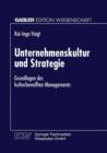 Image for Unternehmenskultur und Strategie : Grundlagen des kulturbewußten Managements