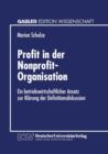 Image for Profit in der Nonprofit-Organisation : Ein betriebswirtschaftlicher Ansatz zur Klarung der Definitionsdiskussion